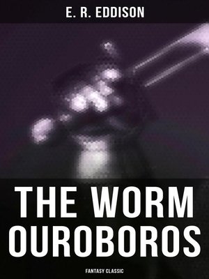 cover image of The Worm Ouroboros (Fantasy Classic)